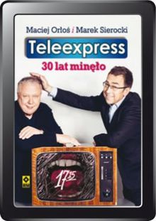 Teleexpress. 30 lat minęło (e-book)