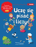 Uczę się pisać i liczyć. Pierwsze literki i cyferki