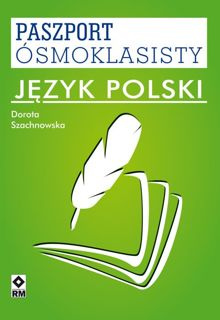 Paszport Ósmoklasisty. Język polski