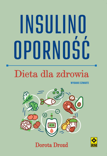 Insulinooporność. Dieta dla zdrowia