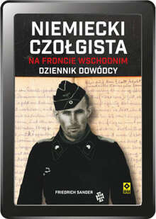 Niemiecki czołgista na froncie wschodnim. Dziennik dowódcy (e-book)