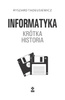 Informatyka. Krótka historia