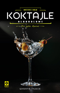 Koktajle alkoholowe. Nie tylko Aperol