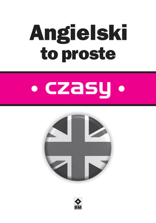 Angielski to proste. Czasy