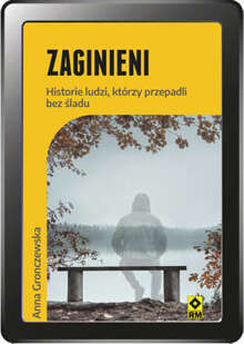 Zaginieni. Historie ludzi, którzy przepadli bez śladu (e-book)