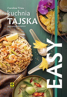 Easy. Kuchnia tajska. Najlepsze przepisy