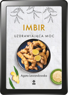 Im­bir. Uzdra­wia­jąca moc (e-book)