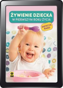 Żywienie dziecka w pierwszym roku życia (e-book)