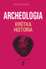 Archeologia. Krótka historia