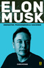 Elon Musk. Innowator, przedsiębiorca i wizjoner