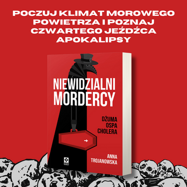Niewidzialni mordercy. Dżuma, ospa, cholera
