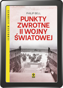 Punkty zwrotne II wojny światowej (e-book)