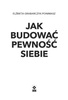 Jak budować pewność siebie
