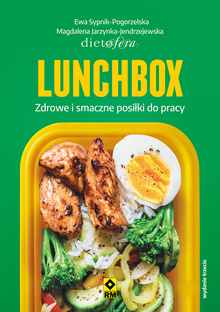 Lunchbox. Zdrowe i smaczne posiłki do pracy