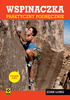 Wspinaczka. Praktyczny podręcznik