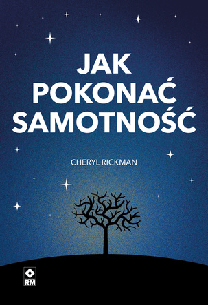 Jak pokonać samotność 