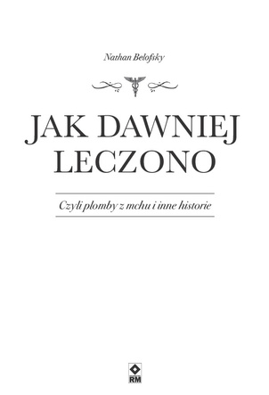 Jak dawniej leczono