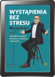 Wystąpienia bez stresu. (e-book)