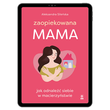Zaopiekowana mama (e-book)