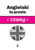 Angielski to proste. Czasy