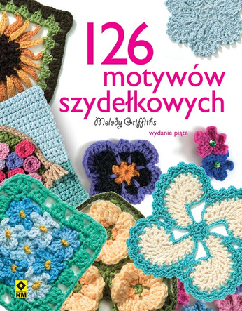 126 motywów szydełkowych. Wyd. V