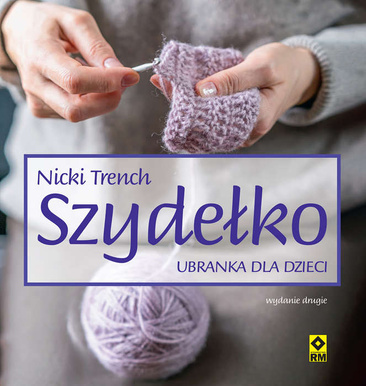 Szydełko. Ubranka dla dzieci